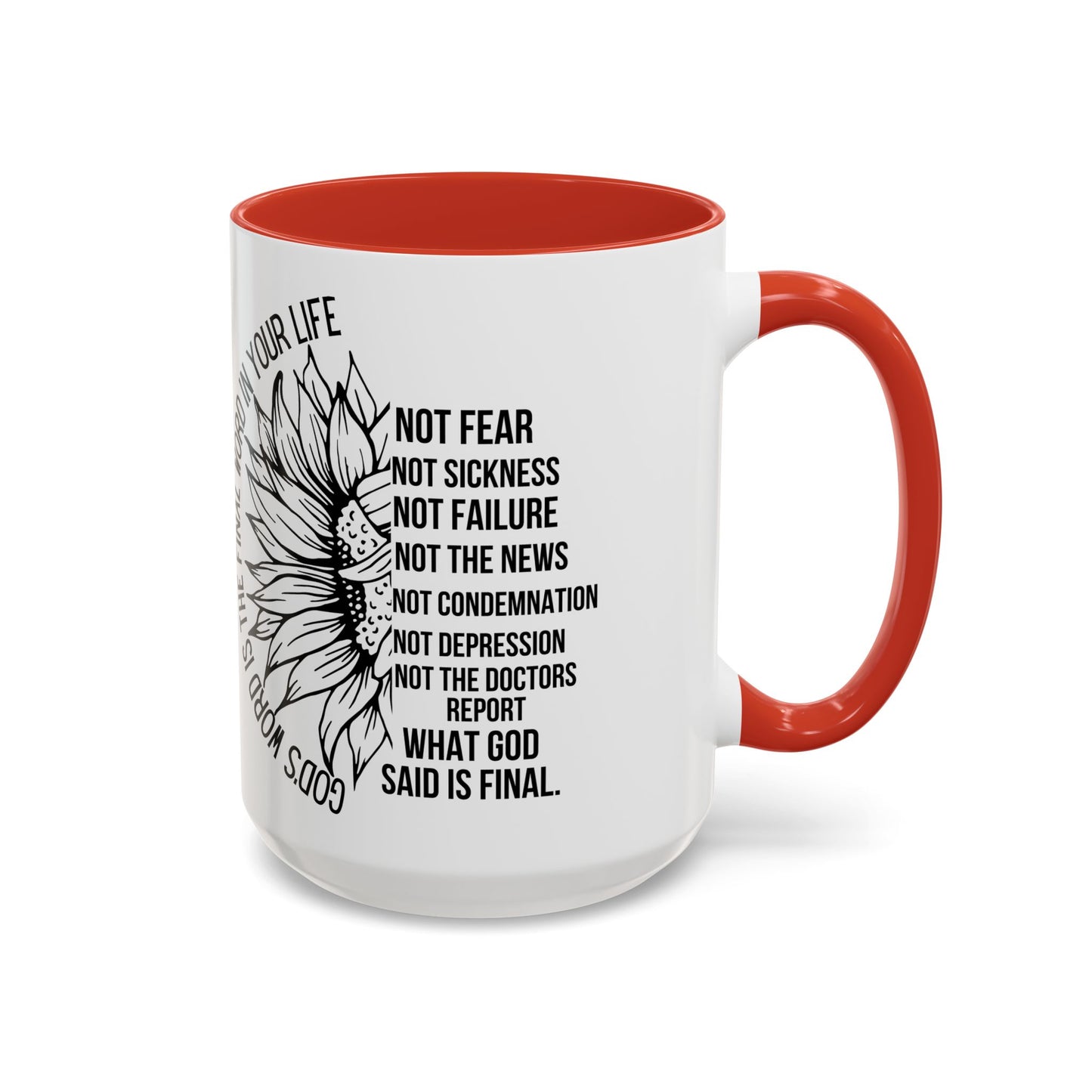 Inspirational Faith Coffee Mug — "Not Fear, Not Sickness" Sunflower Scripture Accent