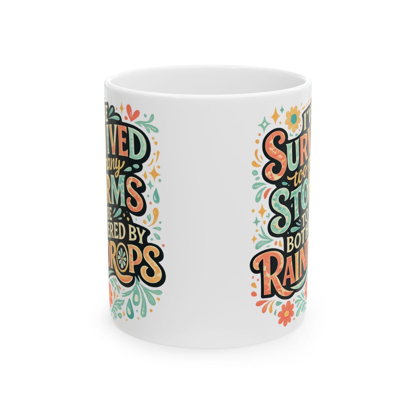 Survived the Storm, Boosted by Raindrops Mug | Inspirational Ceramic Coffee Cup