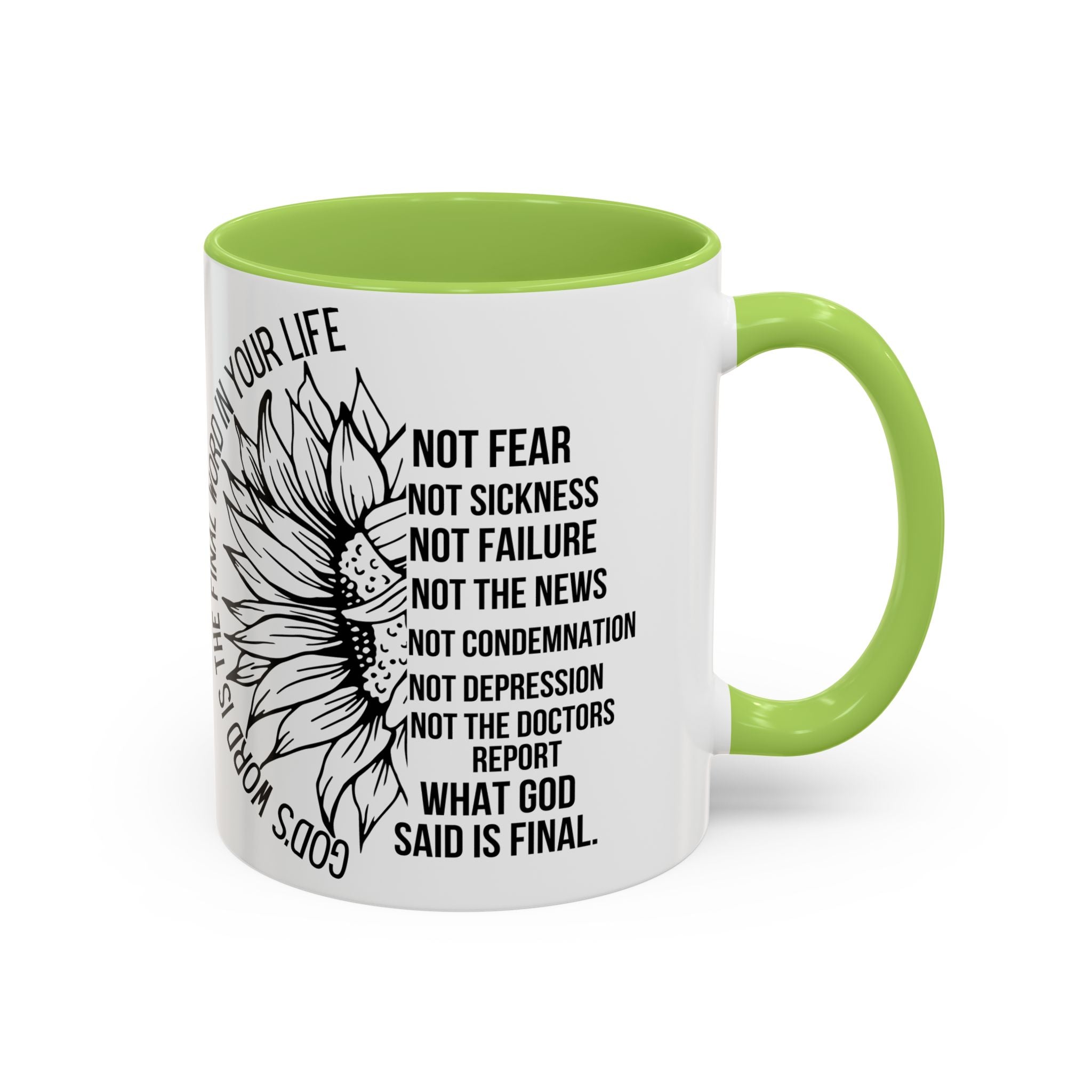 Inspirational Faith Coffee Mug — "Not Fear, Not Sickness" Sunflower Scripture Accent