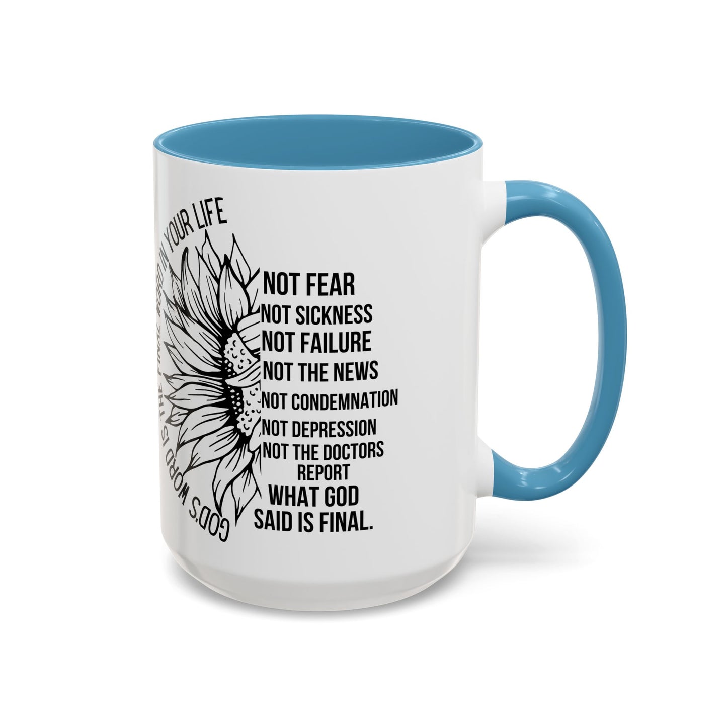 Inspirational Faith Coffee Mug — "Not Fear, Not Sickness" Sunflower Scripture Accent
