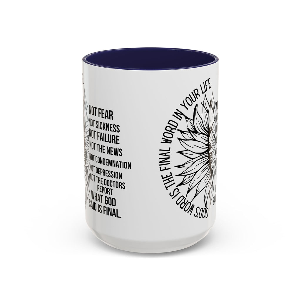Inspirational Faith Coffee Mug — "Not Fear, Not Sickness" Sunflower Scripture Accent