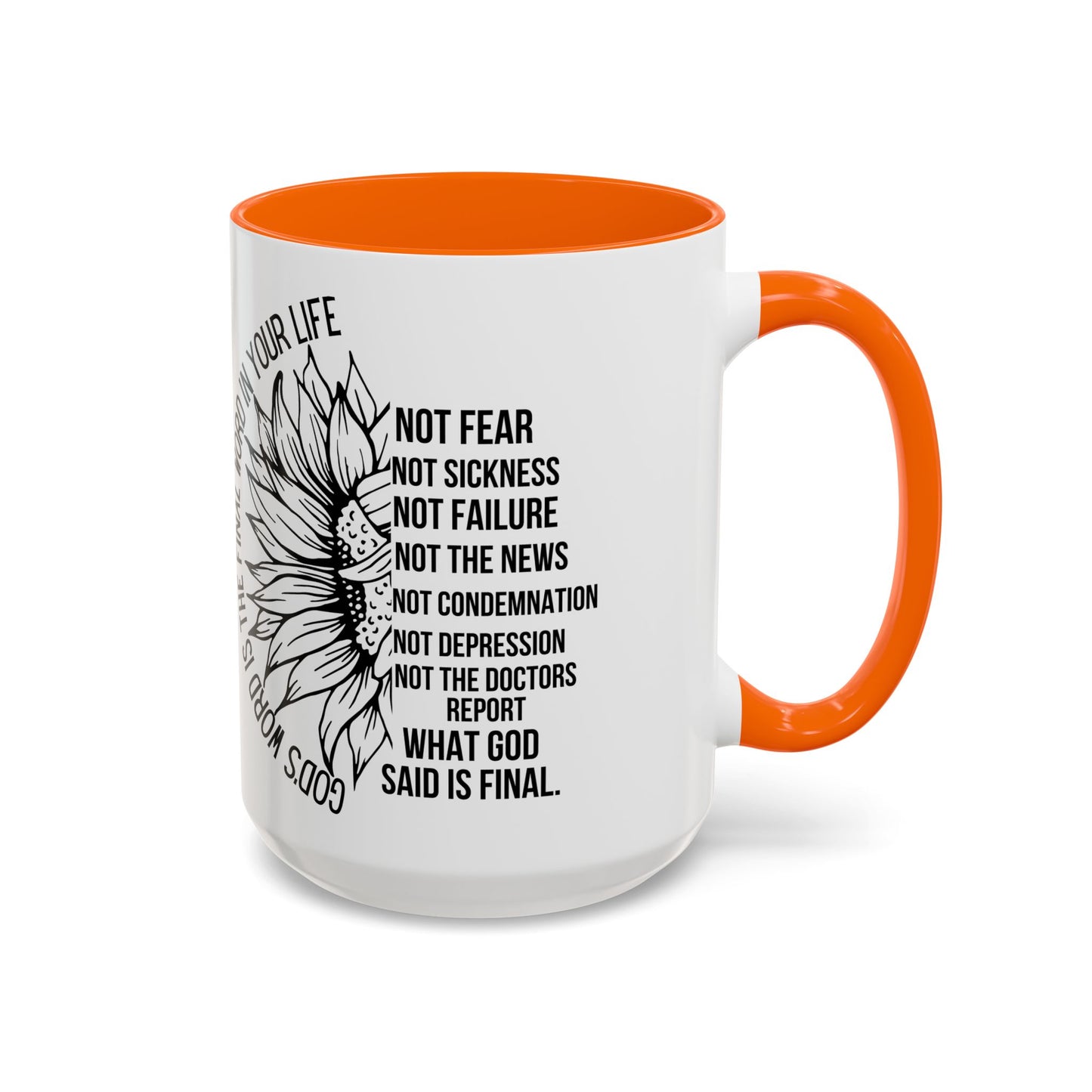Inspirational Faith Coffee Mug — "Not Fear, Not Sickness" Sunflower Scripture Accent