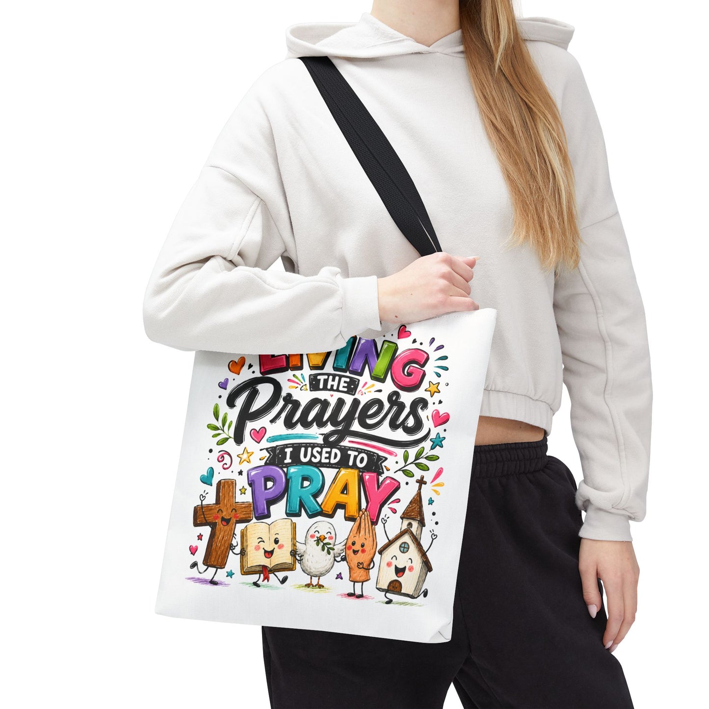 Living the Prayers I Used to Pray Tote Bag | Cute Religious Illustration