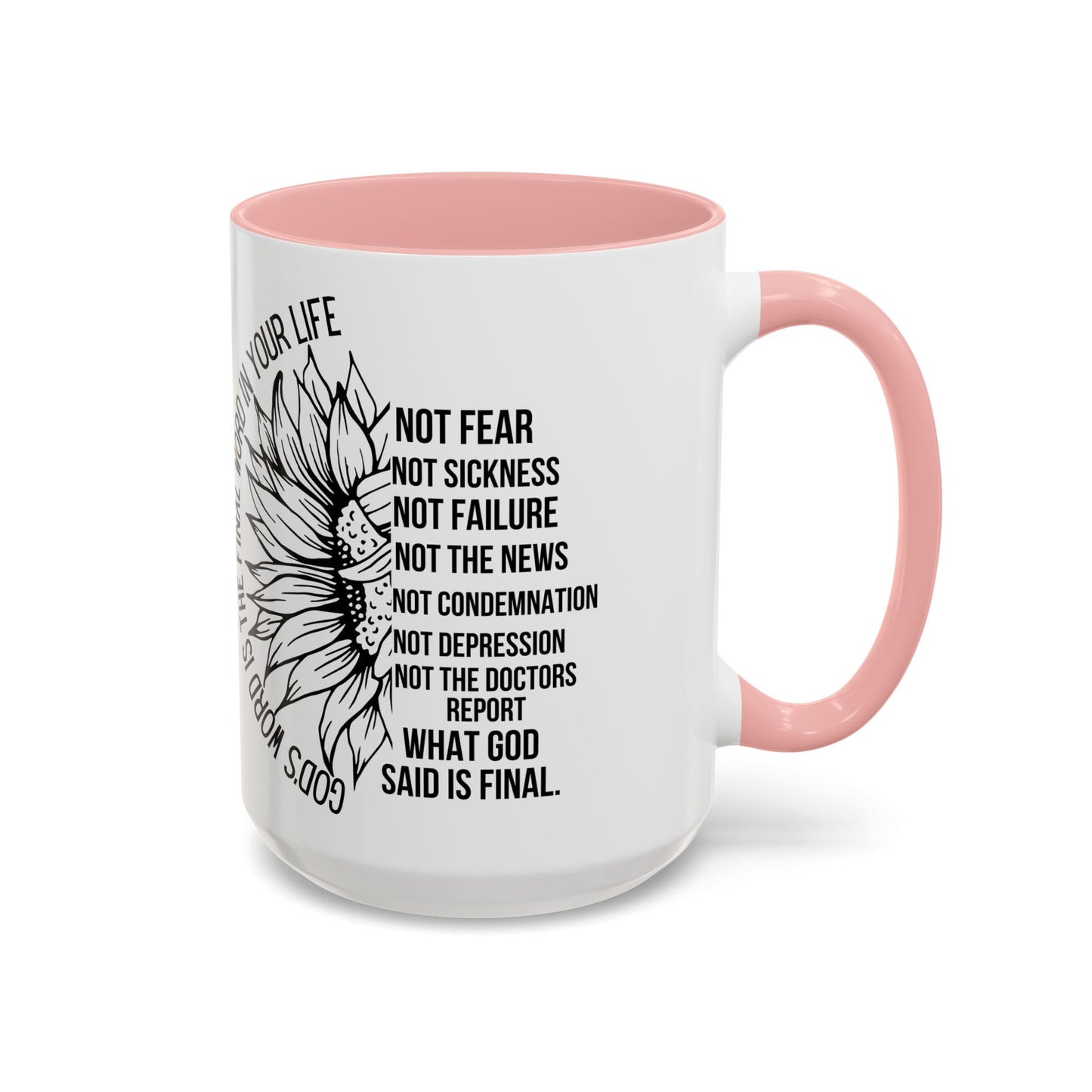 Inspirational Faith Coffee Mug — "Not Fear, Not Sickness" Sunflower Scripture Accent