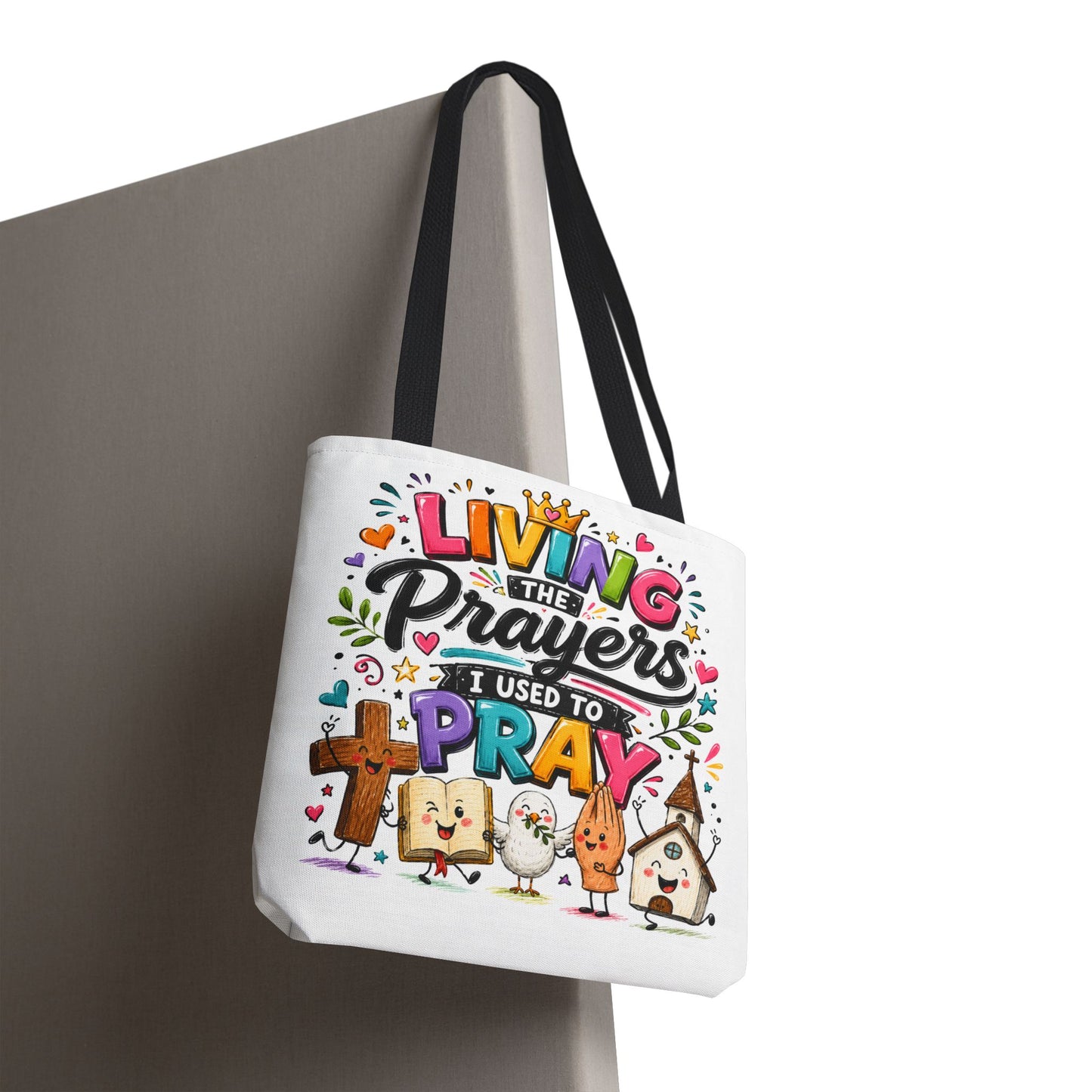 Living the Prayers I Used to Pray Tote Bag | Cute Religious Illustration