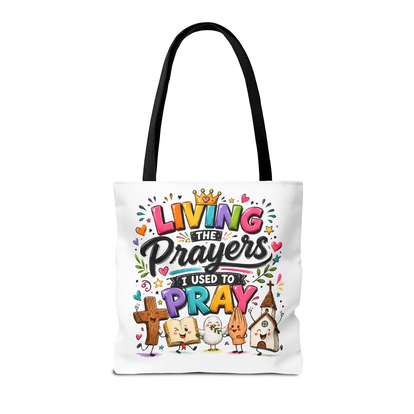 Living the Prayers I Used to Pray Tote Bag | Cute Religious Illustration