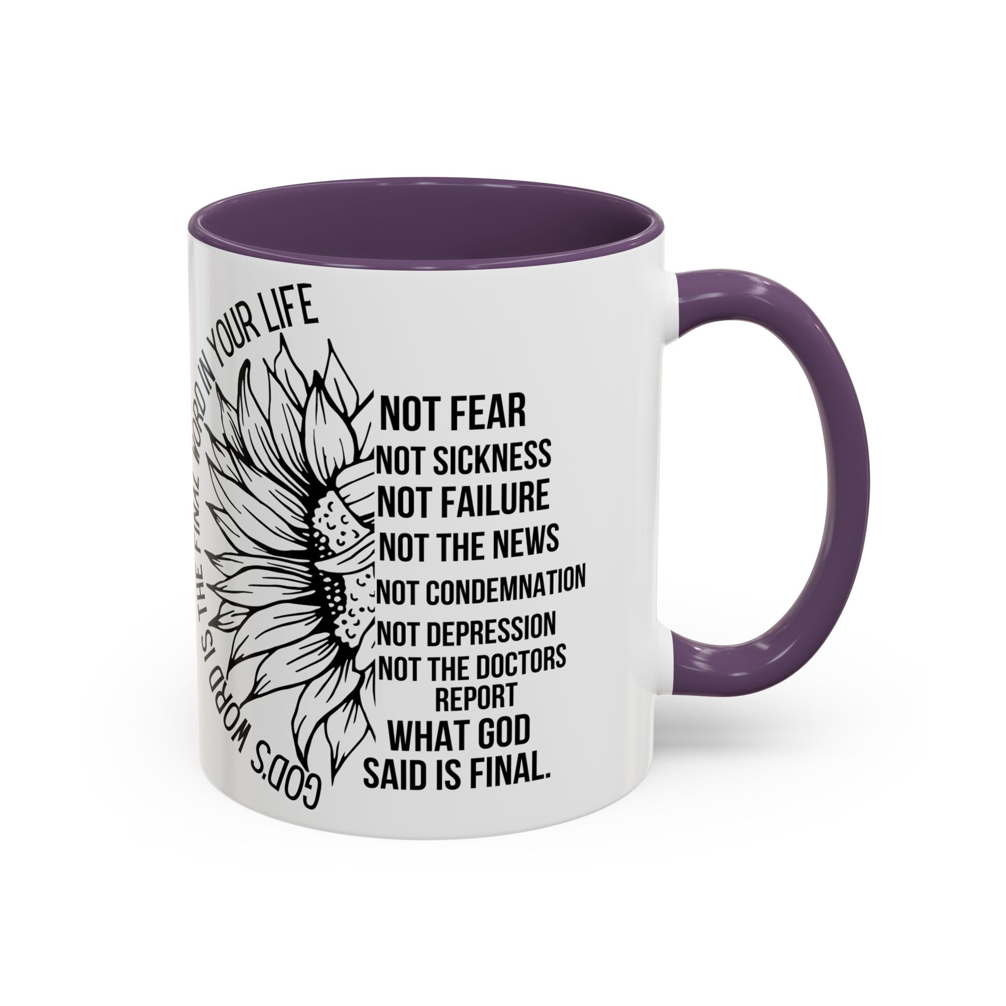 Inspirational Faith Coffee Mug — "Not Fear, Not Sickness" Sunflower Scripture Accent