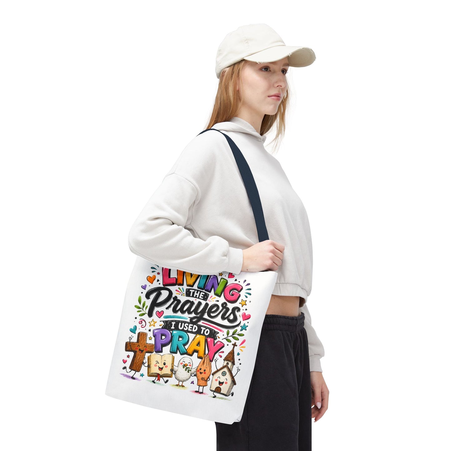 Living the Prayers I Used to Pray Tote Bag | Cute Religious Illustration