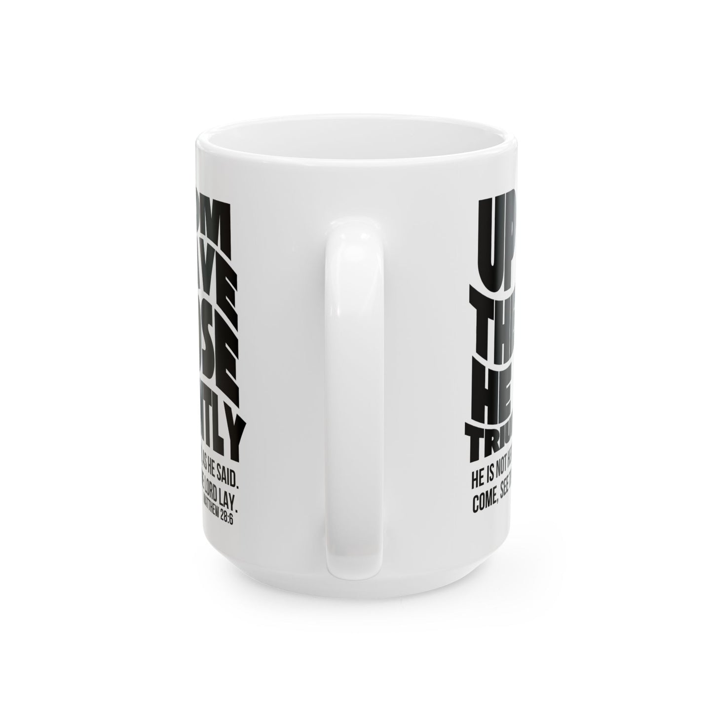 Inspirational Scripture Mug – "He Is Risen" Matthew 28:6 Ceramic Coffee Cup (11oz/15oz)