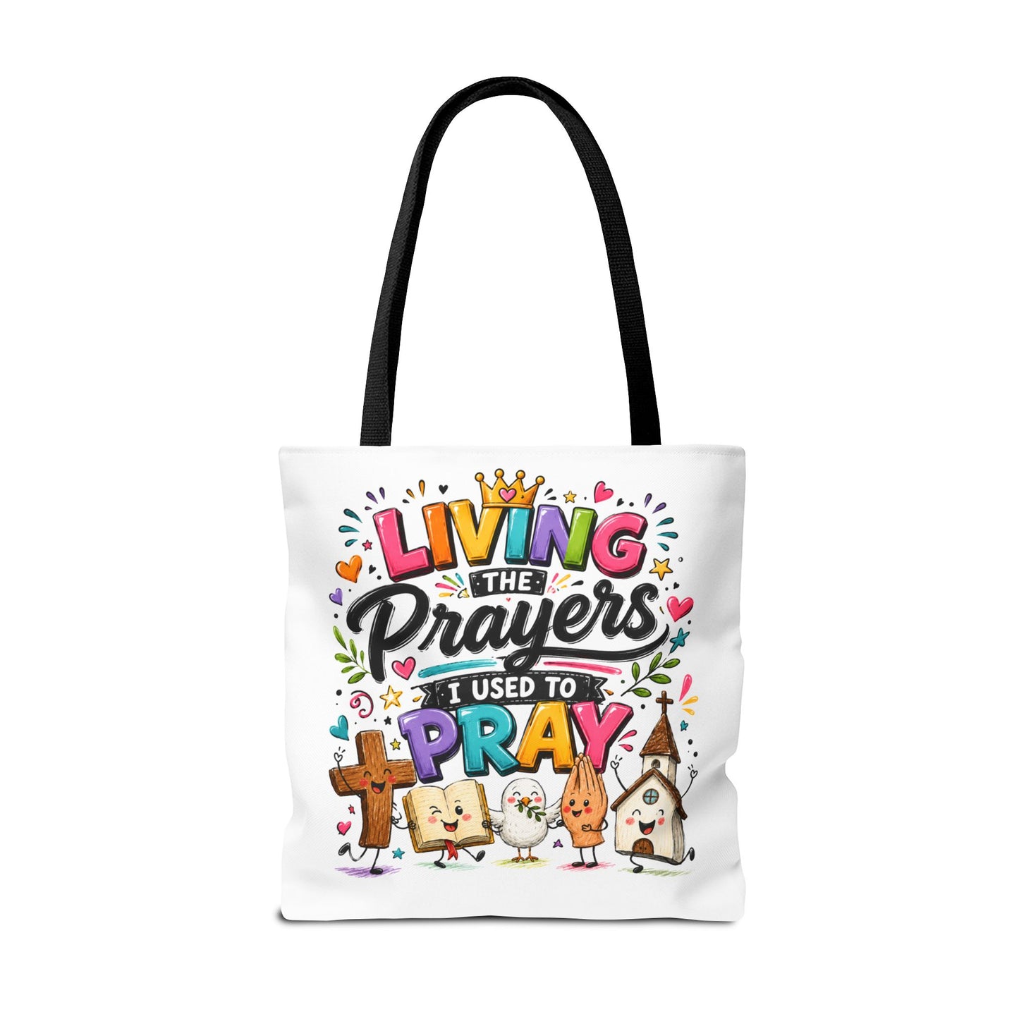 Living the Prayers I Used to Pray Tote Bag | Cute Religious Illustration