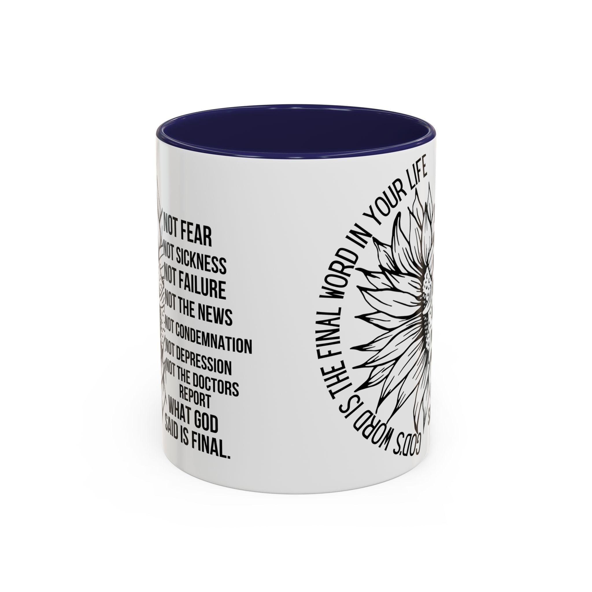 Inspirational Faith Coffee Mug — "Not Fear, Not Sickness" Sunflower Scripture Accent