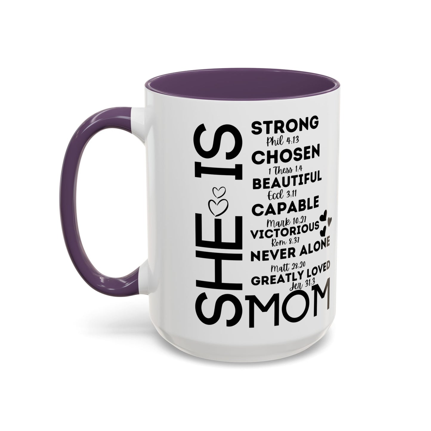 She Is Mom Inspirational Coffee Mug — "She Is" Encouraging Christian Mom Gift