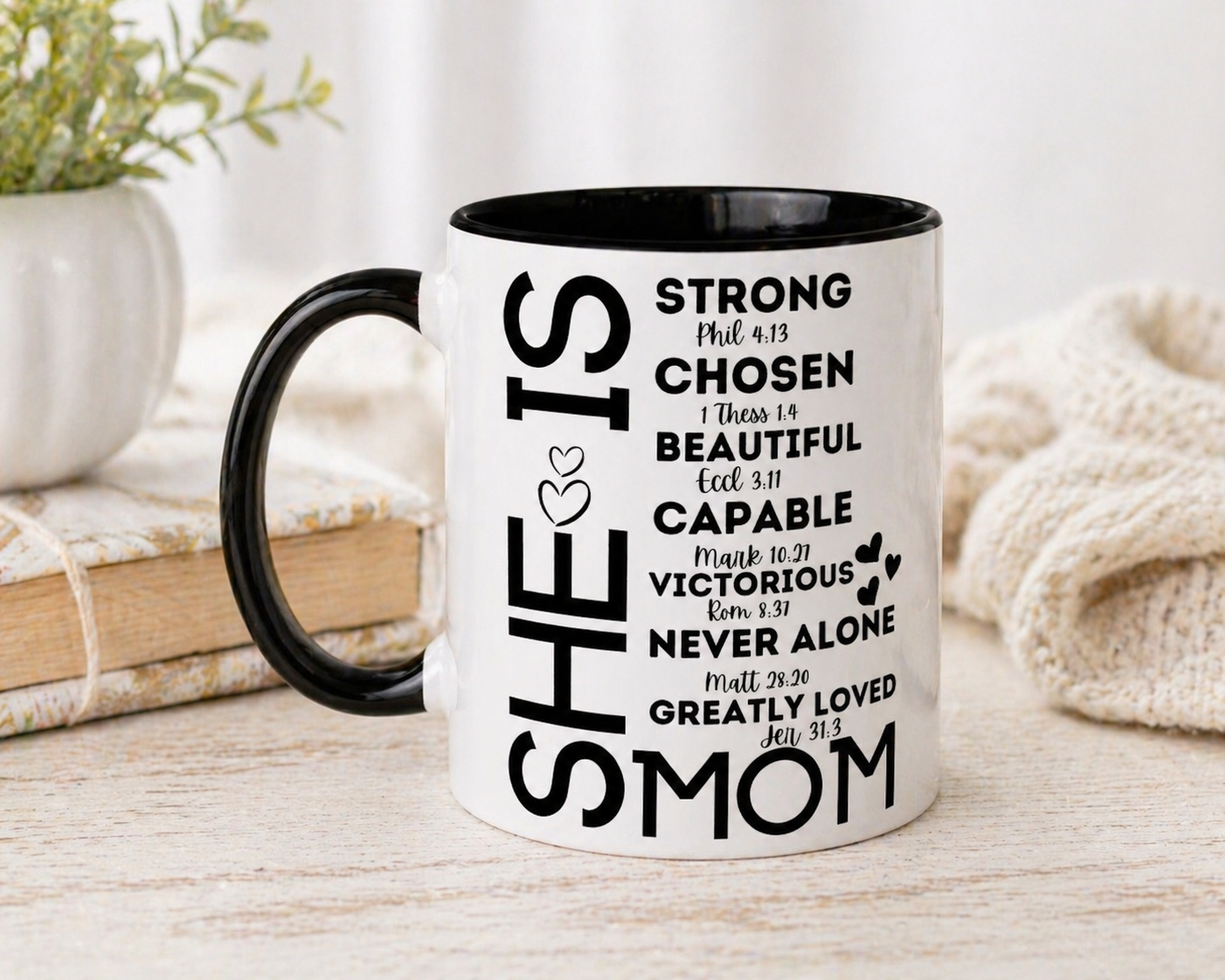 She Is Mom Inspirational Coffee Mug — "She Is" Encouraging Christian Mom Gift
