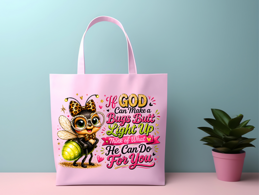 If God Can Make A Bug Butt Light Up, Sublimation Clipart, Christian Shirt PNG Design Digital Download