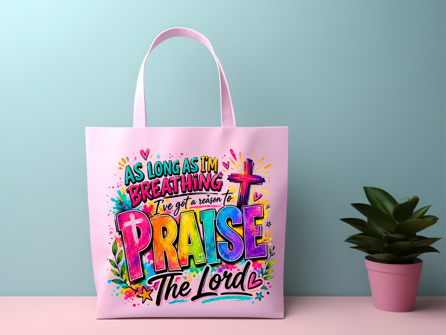 Christian Praise Png, Sublimation Design, As Long As I Live I Will Praise The Lord